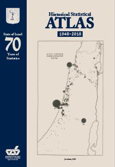 Cover: State of Israel – 70 Years of Statistics, Historical Statistical Atlas 1948–2018